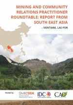 Mining and Community Relations Practitioner Roundtable Report from South East Asia